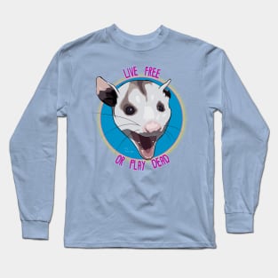 Live Free Or Play Dead Long Sleeve T-Shirt